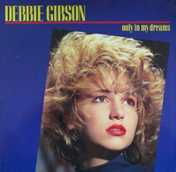 * 12" * DEBBIE GIBSON - ONLY IN MY DREAMS (1986) - 45 T - Maxi-Single