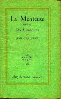"La Menteuse" Suivi De "Les Gracques" GIRAUDOUX, J. Les Cahiers Verts (46) Grasset Paris 1958 - Numéroté  807 - Acción