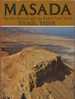 Ygael Yadin : Masada - Moyen Orient