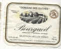 ETIQUETTE DE VIN DOMAINE DES OUCHES  APPELATION BOURGEUIL CONTROLEE TOURAINE DECOLLES DE BOUTEILLES - Vino Rosso