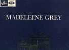 Voix Illustres : Madeleine Grey - Classical