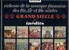 Grand Siècle : Richesse De La Musique Française Des 16°, 17° Et 18° Siècles. - Klassik