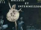 Ballets Et Intermezzos Jésus Etcheverry. - Classique