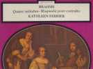 Brahms : Quatre Mélodies. Rhapsodie Pour Contralto, Choeur D´homme Et Orchestre Op.53. Kathleen Ferrier - Klassiekers