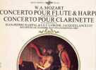 Mozart : Concerto Pour Flûte Et Harpe K299. Concerto Pour Clarinette K.622. - Classica