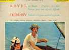 Ravel : Boléro, Daphnis Et Chloé, Pavane Pour Une Infante Défunte. Debussy : Prélude à L´après-midi D´un Faune. - Clásica