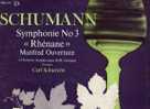 Schumann : Symphonie N°3 "Rhénane". Manfred Ouverture. - Classical