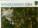 Mendelssohn : Elias. Theo Adam, Elly Ameling, Annelies Burmeister, Peter Schreier - Clásica