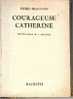 COURAGEUSE CATHERINE De 1955 De DENIS FRANCOIS Illustrations De A. CHAZELLE . - Bibliothèque Rouge Et Or