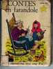 CONTES Et FARANDOLE De E.J.WERNER Deux Coqs D´or Images De TIBOR GERGELY. - Contes