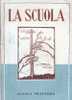 LA SCUOLA - LIbro Del 1947 - Maatschappij, Politiek, Economie