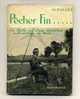 - PÊCHER FIN .....LA PÊCHE AU COUP MODERNE A LA PORTEE DE TOUS.... PAR M. POLLET  BORNEMANN EDITEUR  1968 - Fischen + Jagen