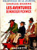 Charles Dickens - Les Aventures De Monsieur Pickwick - Bibliothèque De La Jeunesse / Hachette - ( 1948 ) - Bibliotheque De La Jeunesse