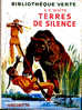 S.E. White - Terres De Silence - Bibliothèque Verte - ( 1957 ) . - Bibliotheque Verte