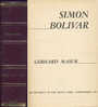 Gerhard Masur : Simon Bolivar - Zuid-Amerika