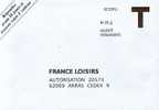 ENVELOPPE T " FRANCE LOISIRS " - Cartas/Sobre De Respuesta T