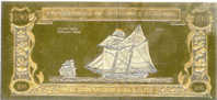 The World´s First Gold & Silver Banknotes - CHARLES GIBBS SCHOONER MARIA - Otros & Sin Clasificación