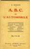 A.B.C. DE L´ AUTOMOBILE . DE L.  RAZAUD .ORGANES DE LA VOITURE -MOTEUR-CARBRATEUR- MAGNETO-FREINS.62 PAGES - Auto