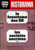 Historama Hors Série N° 5 - ( 1976 ) - Le Fanatisme Des SS / Les Sociétés Secrètes - History