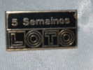 PIN'S - LOTO 5 Semaines - Jeux