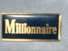 PIN´S - MILLIONNAIRE - Jeux