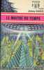 Fleuve Noir Fiction 630 - Jimmy Guieu - Le Maître Du Temps - 1974 - TBE - Fleuve Noir