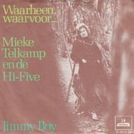 * 7" * MIEKE TELKAMP En De HI-FIVE - WAARHEEN, WAARVOOR (Amazing Grace) - Other - Dutch Music