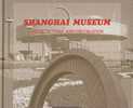 Shangai Museum Architecture And Decoration - Architektur