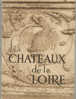 François Gebelin : Les Châteaux De La Loire - Pays De Loire