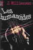 Jack Williamson - Les Humanoïdes - Livre De Poche 7003 ( 1977 ) - Livre De Poche