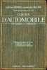 "Cours D´automobile" Capitaine CORMIER & Lieutenant BALLIERE - Delagrave Paris - édition 1938 - Voertuigen