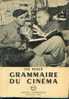 "Grammaire Du Cinéma" ROGER, J. Ed. Universitaires Brxls (non Daté) - Sonstige & Ohne Zuordnung