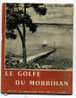 Michel De GALZAIN « Le Golfe Du Morbihan » 1957 - Bretagne
