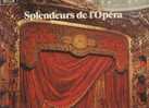 Splendeurs De L´opéra - Opera