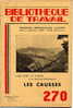 LES CAUSSES -   BIBLIOTHEQUE DE TRAVAIL 1954  -  24 PAGES - Languedoc-Roussillon