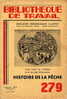 HISTOIRE DE LA PECHE  -   BIBLIOTHEQUE DE TRAVAIL 1954  - 24 PAGES - Fischen + Jagen