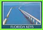 FLORIDA KEYS - SEVEN MILE BRIDGES - - Key West & The Keys