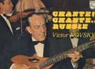 Victor Novsky : Chante! Chante.. Russie - Musiques Du Monde