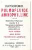 BUVARD - PETIT FORMAT - SUPPOSITOIRES PULMOFLUIDE AMINOPHYLLINE - LABORATOIRES LEURQUIN - PARIS - MEDICATION BALSAMIQUE - Drogheria