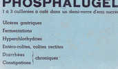 BUVARD - PHOSPHALUGEL - BLEU - ULCERES GASTRIQUES - FERMENTATIONS - HYPERCHLORHYDRIES - ENTERO COLITES - DIARRHEES - CON - Chemist's