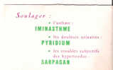 BUVARD - SOULAGER L´ASTHME - IMINASTHME - LES DOULEURS URINAIRES - PYRIDIUM - LES TROUBLES SUBJECTIFS - SARPAGAN - SERVI - Chemist's