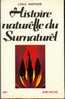 HISTOIRE NATURELLE DU SURNATUREL  ALBIN-MICHEL  1974 - Fantastic