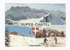 SUPER-CHATEL - 1600-2000 - Châtel