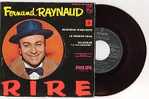 Fernand  RAYNAUD :  "  BOURREAU D´ENFANTS  "  ( Label Vert Foncé ) - Humour, Cabaret