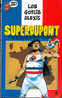 J´ai Lu BD 33 - Superdupont - Lob, Gotlib, Alexis - Gotlib