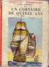 Biblothèque Rouge Et Or Série Souveraine 1954 N° 33 UN CORSAIRE DE QUINZE ANS Par Louis GARNERAY - Bibliotheque Rouge Et Or