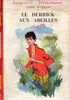 Biblothèque Rouge Et Or Série Souveraine 1960 N° 152 LE DERRICK AUX ABEILLES Par André MASSEPAIN - Bibliotheque Rouge Et Or