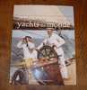 Il Y A Un Siècle... Les Plus Beaux Yachts Du Monde - Rosine Lagier - Schiffe