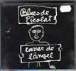 BLUES  DE  PICOLAT°°°°°   CARRER  DE  L´ANGEL   CD  NEUF  CATALAN - Autres - Musique Française