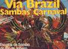 Via Brazil Samba Carnaval - Musiche Del Mondo